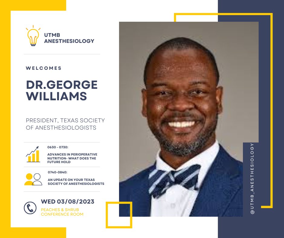 Very excited to welcome Dr. George Williams next Wednesday 3/8/23 for grand round presentation at UTMB anesthesiology. @dr_g_williams @UTMBAnesthesia @TSAPhysicians @Amr_Abouleish @BTeegardenMD