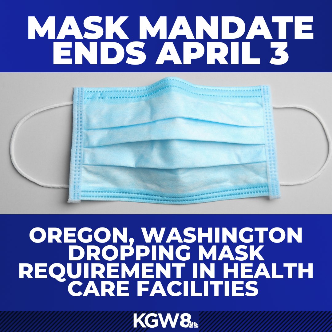 KGW News on X: "Oregon &amp; Washington will end mask mandate in health  care facilities starting Apr. 3. This applies to workers, patients and  visitors. Facilities include: Hospitals, mobile clinics, ambulances, dental