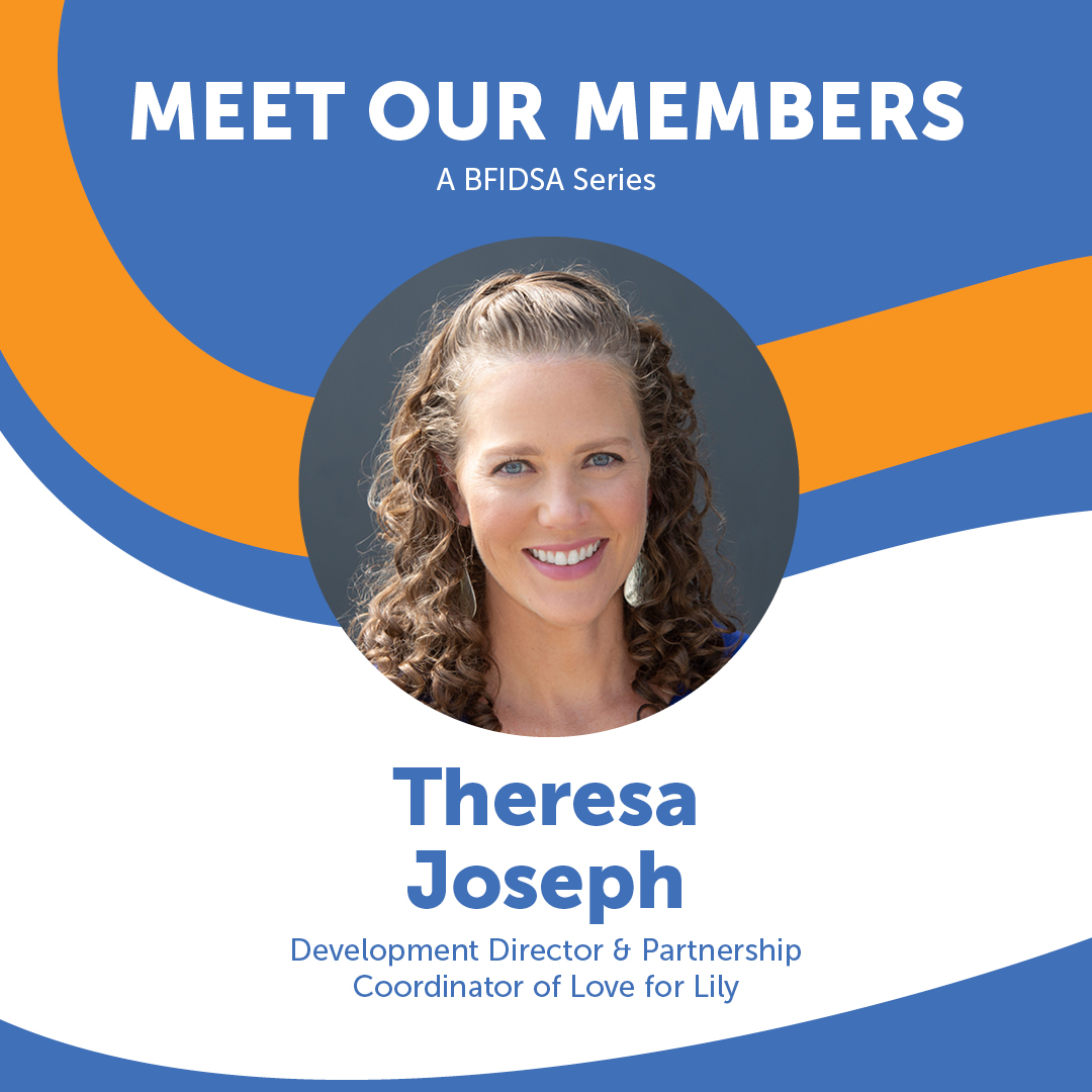 #MeetourMember Theresa Joseph, Development Director &amp; Partnership Coordinator of Love for Lily. We're showcasing her work in this field, connection to the cause and reasoning for joining BFIDSA. To learn more visit bfidsa.org/index.php/2023…