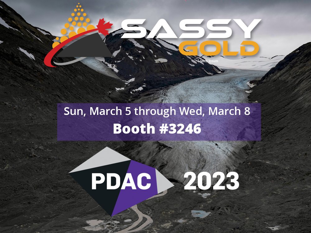 Sassy Gold Invites Shareholders and members of the Investment Community to visit them at Booth #3246 at PDAC 2023 in Toronto, March 5-8

CSE: $SASY | OTCQB: $SSYRF | SassyGold.com

#EskayCamp #GoldenTriangle #Gold