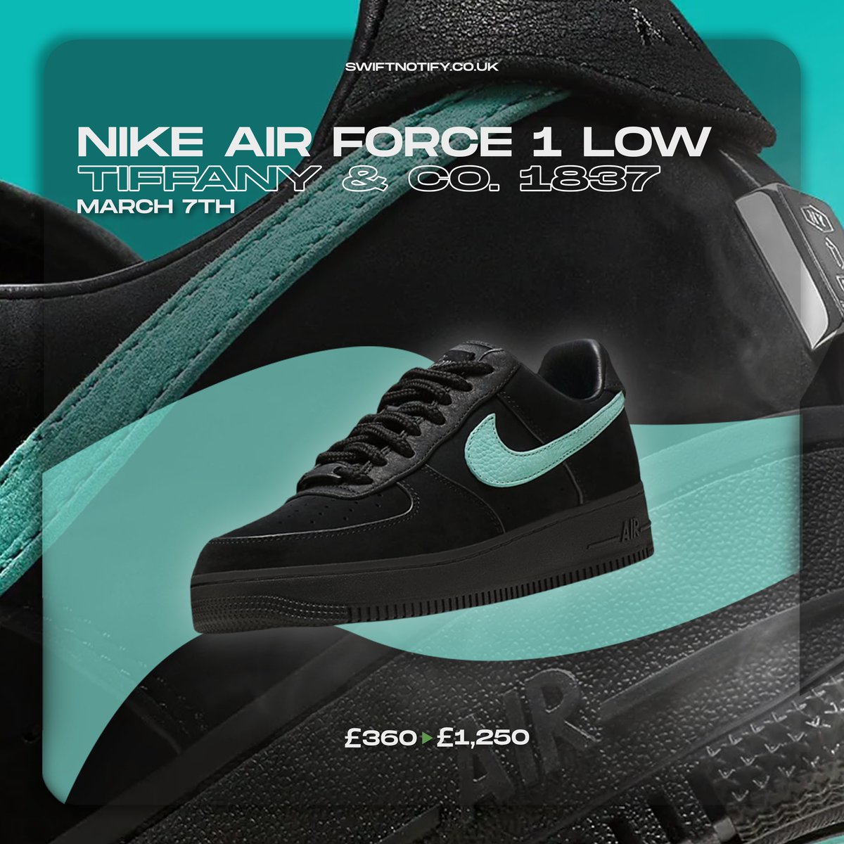 🗓 | Release Date 7th March 2023

👟 | Nike Air Force 1 Low Tiffany &amp; Co. 1837

💰 | Retail:£360
💸 | Resell:£1,250

🏆 | We’re more than prepared for this release, SwiftNotify members are about to take the stock.

🔗 | Join Today SwiftNotify.co.uk
⏰ | Spaces Now Open!
