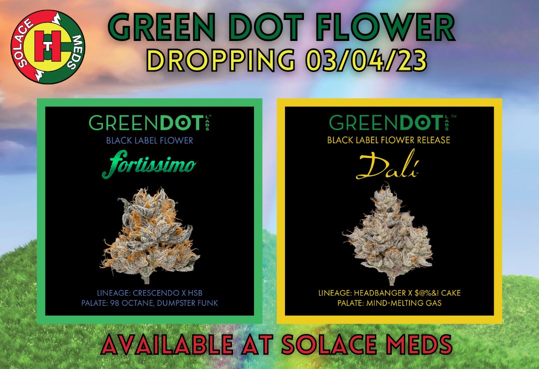 Green Dot Flower Dropping 03/04/23 at all Solace Meds Locations!

@GreenDotLabs #solacemeds #solacemedsco #comefindyoursolace