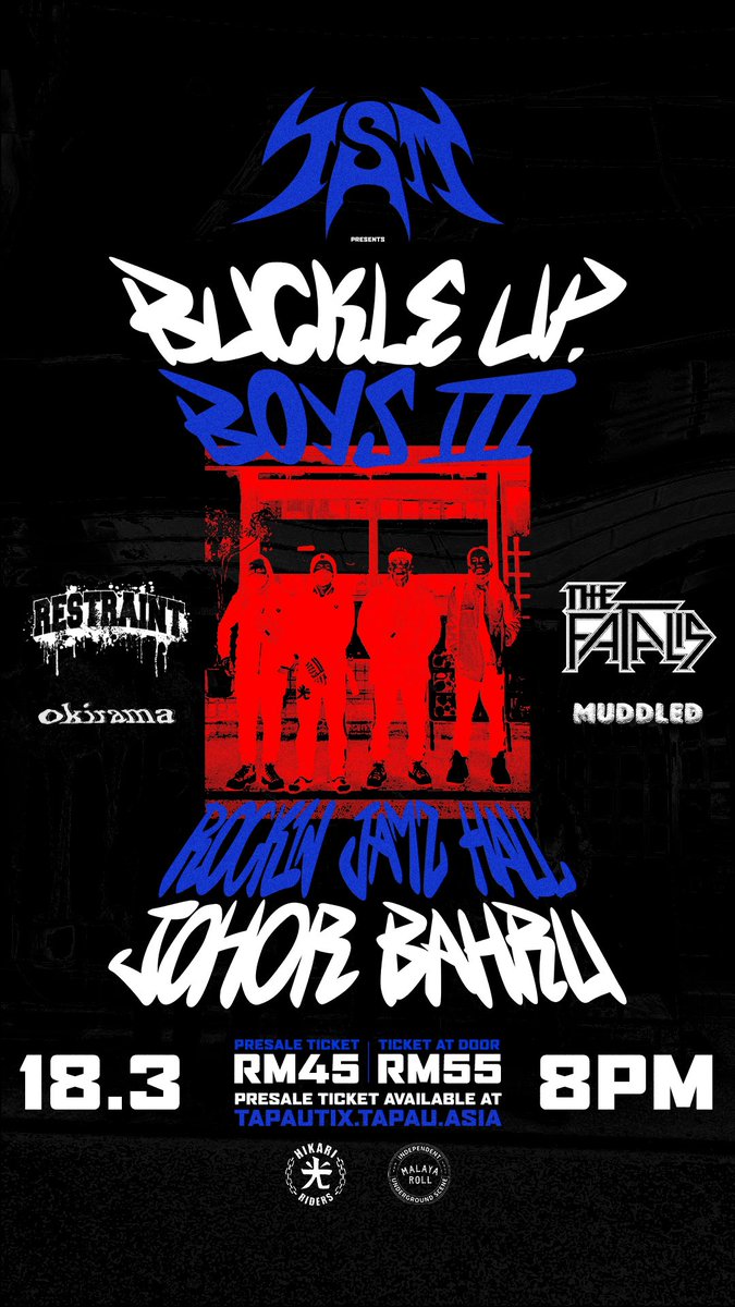 Presale ticket selling fast! Buckle Up, Boys iii — featuring live performances by Jemson, Restraint, The Fatalis, Okirama &amp; Muddled! C u at Rockin Jamz ☠️⁉️

tapautix.tapau.asia/product/buckle…