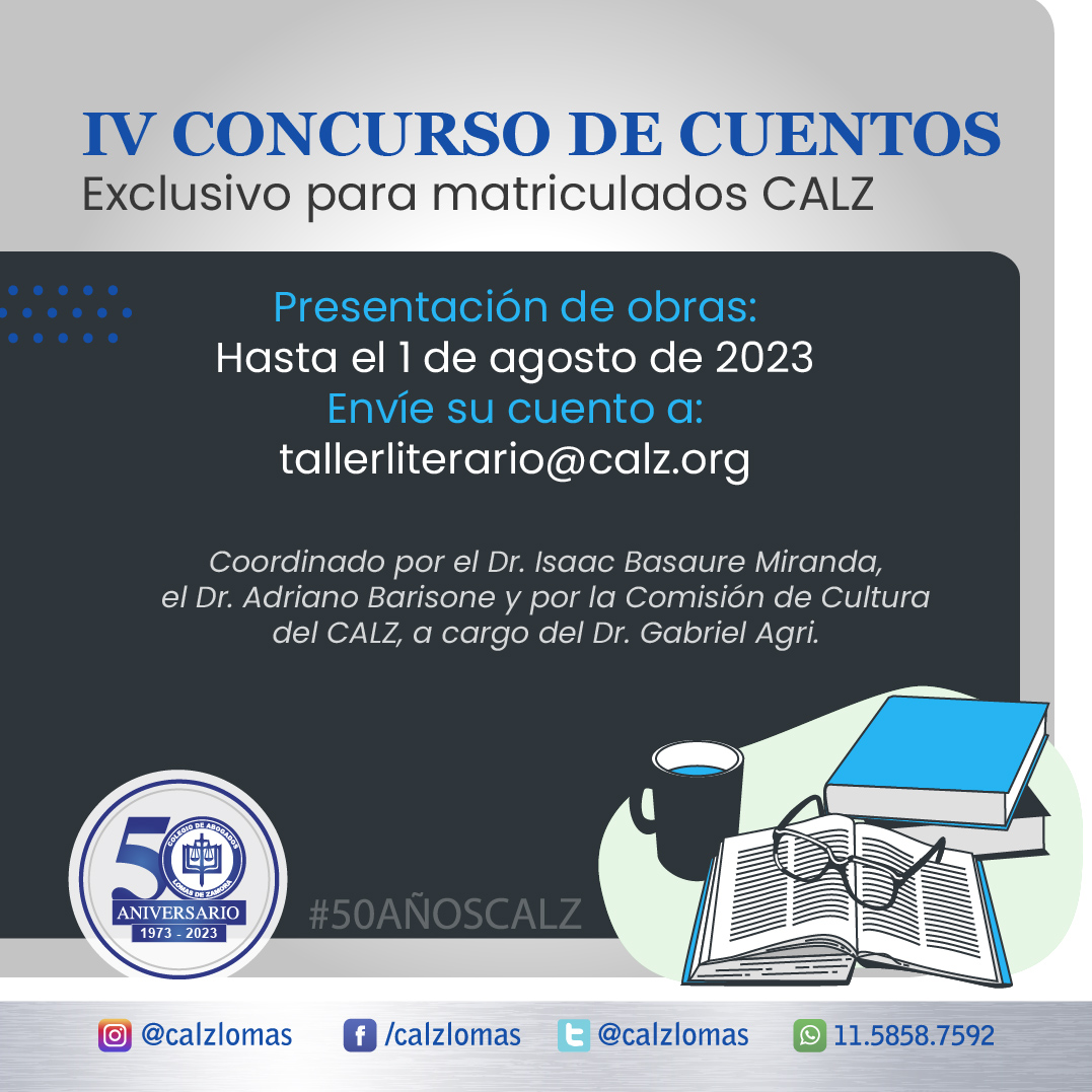 calzlomas's tweet photo. 📌Los invitamos a participar del "IV Concurso de Cuentos del CALZ", coordinado por el Dr. Isaac Basaure Miranda y el Dr. Adriano Barisone y por la Comisión de Cultura del #CALZ, a cargo del Dr. Gabriel Agri⬇️ https://t.co/hoFKwNs7SF