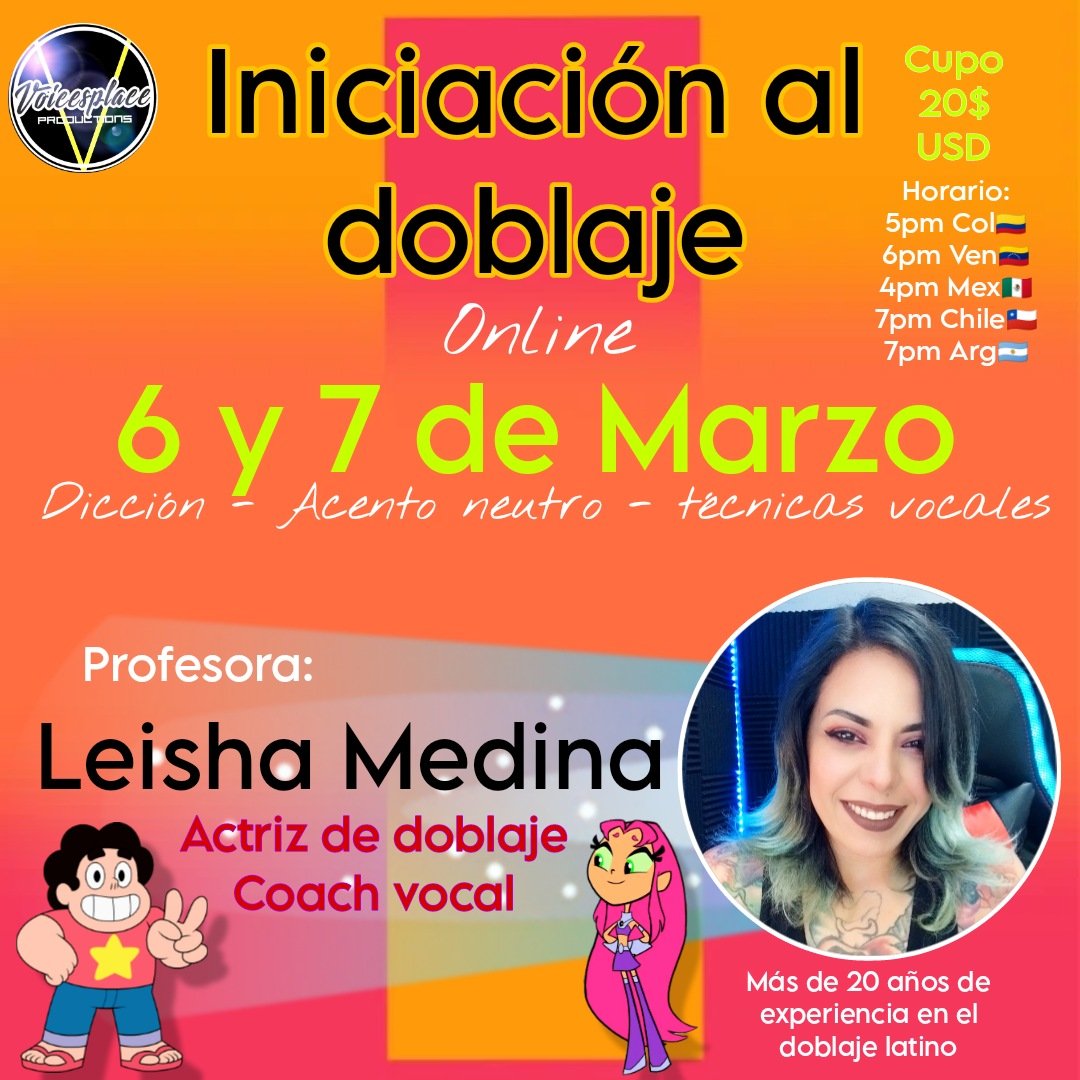 Voicesplace's tweet photo. Inscripciones abiertas. Este 6 y 7 de marzo con la coach vocal y actriz de doblaje @LeishaMedina . El taller es completamente online. Para más información e inscripciónes escribe al correo 👇👇👇 voicesplaceproductions@gmail.com https://t.co/Y4GKXrWDw3