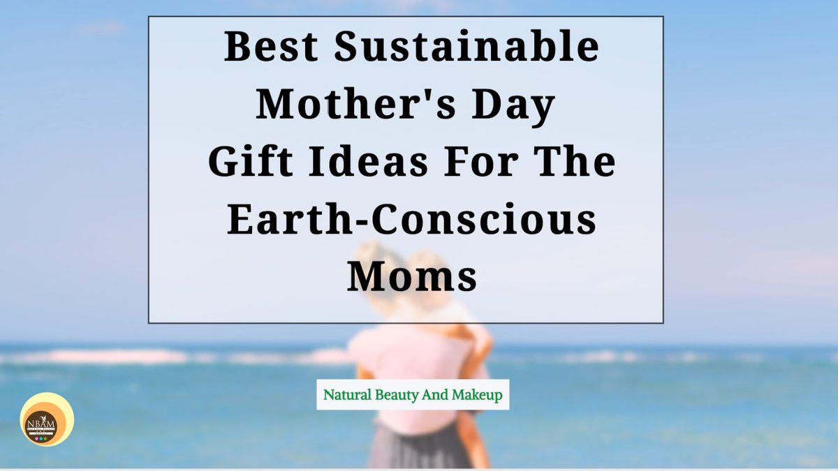#newblogpost ✍🏻 Best Sustainable Mother’s Day Gift Ideas for Earth-Conscious Moms is up on the blog #naturalbeautyandmakeup ❤️ Check out our #MothersDay2023 Eco-friendly Gift Guide ⬇️⬇️

naturalbeautyandmakeup.com/2023/03/best-s…

 #mothersdaygift #sustainableliving #sustainablegifts #ecofriendly