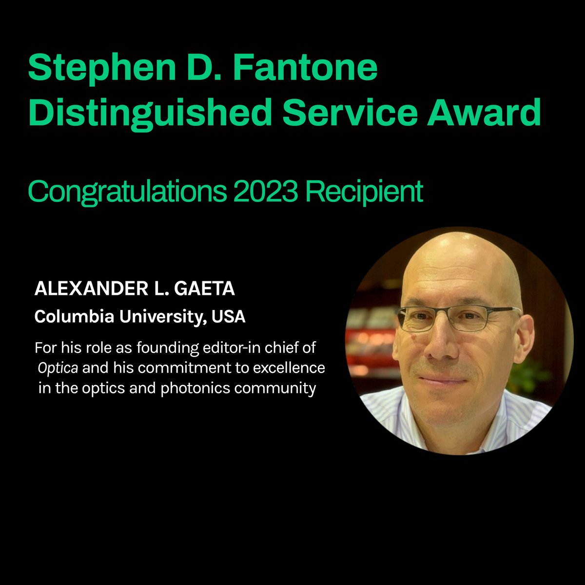 Optica (@opticaworldwide) on Twitter photo Celebrating #OpticaFellow Alexander L. Gaeta (<a href="/Columbia/">Columbia University</a>), recipient of the Stephen D. Fantone Distinguished Service Award for his role as founding editor-in-chief of Optica and commitment to excellence in the optics and photonics community!
Read more - ow.ly/JWfm50N7k24 Celebrating #OpticaFellow Alexander L. Gaeta (<a href="/Columbia/">Columbia University</a>), recipient of the Stephen D. Fantone Distinguished Service Award for his role as founding editor-in-chief of Optica and commitment to excellence in the optics and photonics community!
Read more - ow.ly/JWfm50N7k24