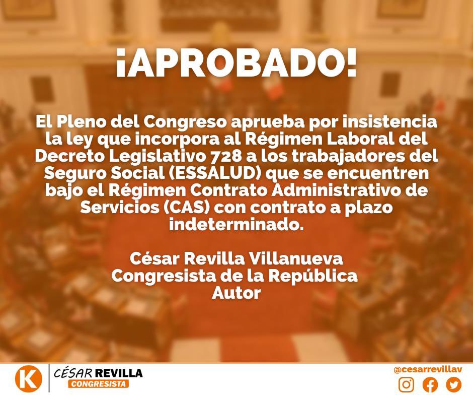 cesarrevillav's tweet photo. #LoLogramos 💪 @congresoperu aprobó por insistencia la ley que busca que el personal que se encuentra con contrato #CAS pase al régimen del Decreto Legislativo 728. Seguimos trabajando por la verdadera justicia social para los trabajadores del sector Salud.
#CasA728EnEssalud https://t.co/PKHtEcZQmU