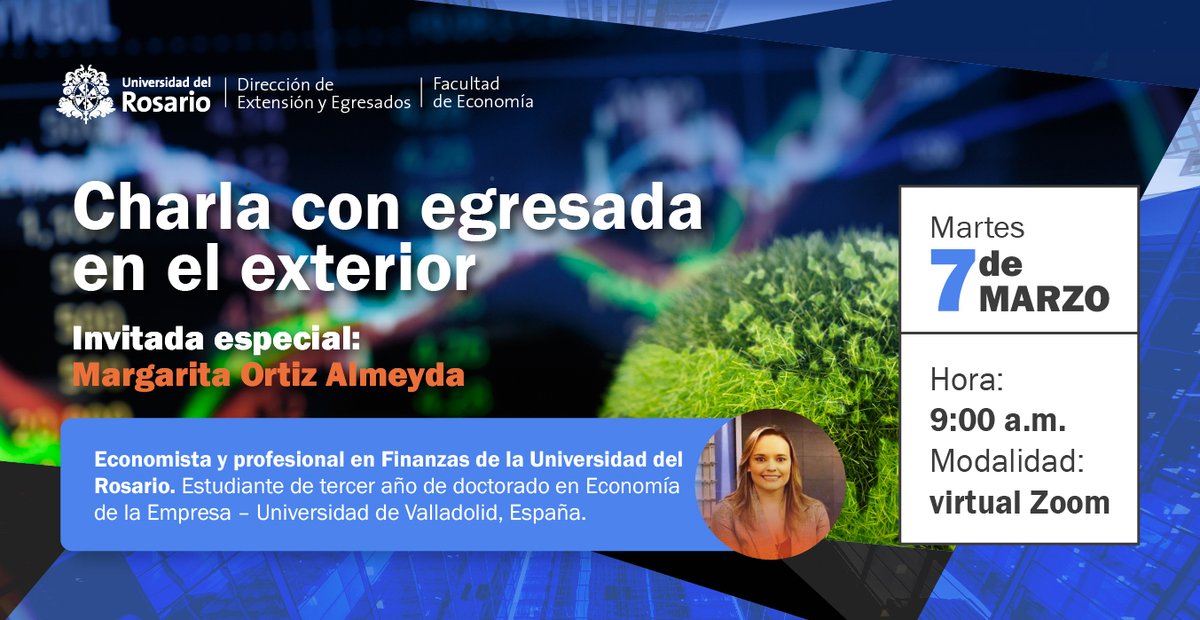 La Dirección de Extensión y Egresados y  la Facultad de <a href="/EconUrosario/">Economía URosario</a> invitan a sus estudiantes, egresados y egresadas al conversatorio: Charla con egresada en el exterior.

Inscripciones➡️ egresados.urosario.edu.co/events/109675