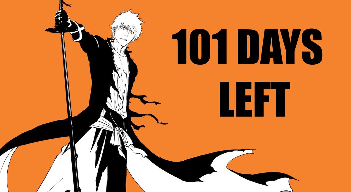 101 DAYS AWAY FROM THE RETURN OF BLEACH ANIME. #BLEACH #BLEACH_anime #BLEACHTYBW #BLEACH2023 #ICHIGO #TYBW #Cour2 #July2023