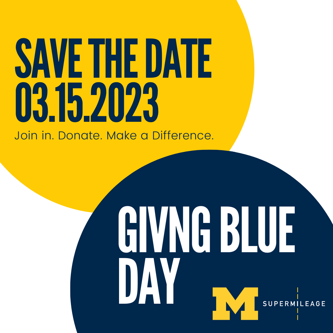 It's time to save the date for #givingblueday2023! On Wednesday, March 15, Supermileage will be participating in Giving Blue Day, the university’s largest fundraising day. Donations will be utilized towards the fabrication of our competition Prototype and Urban Concept vehicles!