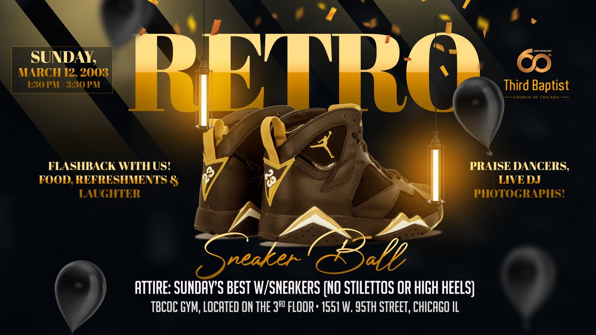 ThirdBaptistChi's tweet photo. Join us for the RETRO Sneaker Ball! Sunday March 12, 2023 immediately following service. Food/Fun/Laughter/and Sneakers! Come dressed to impress as we celebrate 60 years! Details below. #TBCOC #SneakerBall #60thAnniversary https://t.co/VEprVtxplI