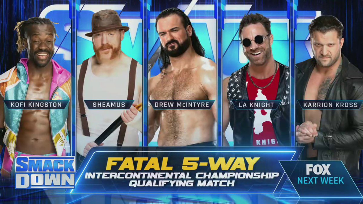 The_PWW's tweet photo. Next week on #SmackDown
@TrueKofi v @WWESheamus v @DMcIntyreWWE v @RealLAKnight v @realKILLERkross in a #Fatal5Way #ICTitle #QualifyingMatch!! #smackdown - big dill https://t.co/Eu5zQX7Bg7