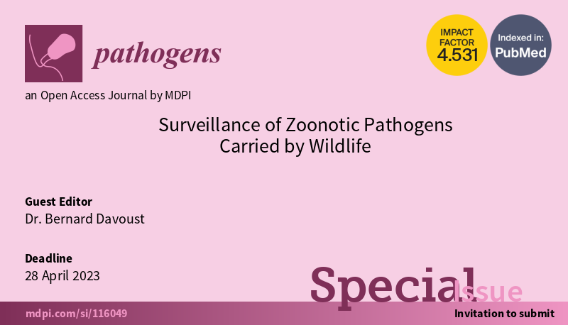 Pathogens_MDPI's tweet photo. #callforpaper
📢 Special Issue: Surveillance of #Zoonotic Pathogens Carried by #Wildlife
👨‍🎓 Guest Editor: Bernard Davoust @BDavoust
⏰ Deadline: 28 April 2023
🔗 https://t.co/uIhztvsABL
#zoonoses
#emergingpathogens https://t.co/iBI9bz5V18