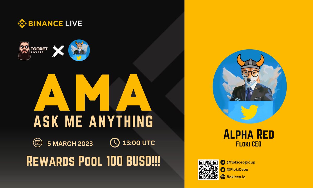 We will be holding an AMA with

Floki Ceo will hold an Live AMA at Binance Live Tomket Community 
AMA Timing : 5 March 2023 | 13:00 UTC
Reward : 
100$

t.me/tomketloversre…

#AMA #BinanceLive