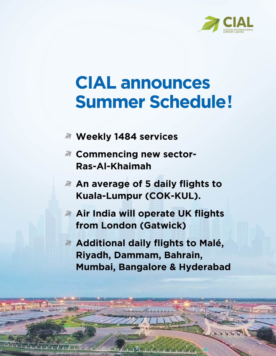 KochiAirport's tweet photo. CIAL Summer Schedule
#cial #kochiairport #summerschedule #1484operations #additionalflights #dailyservices #international #domestic #newsector #Ras-Al-Khaimah #London(Gatwick)airport #kualalumpur https://t.co/lFs34Owi6g