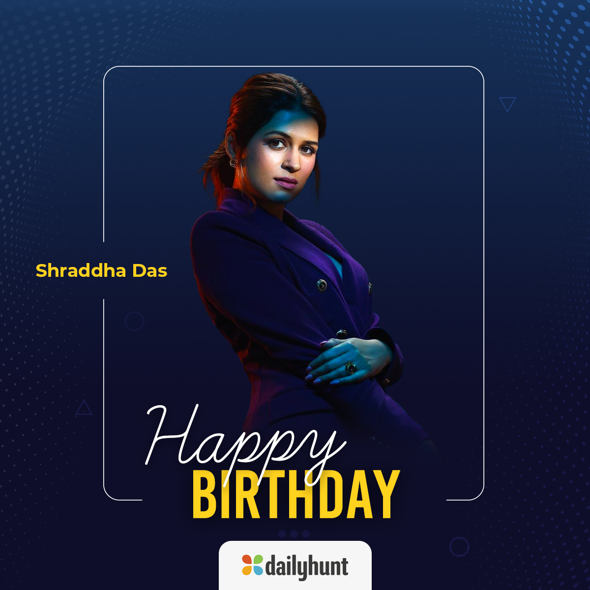 ਜਨਮਦਿਨ ਮੁਬਾਰਕ...🎉🎈🎂✨💕
#HappyBirthday #ShraddhaDas #HBDShraddhaDas #ShraddhaDasbirthday #Dailyhunt #Birthday #HappyBirthdayShraddhaDas