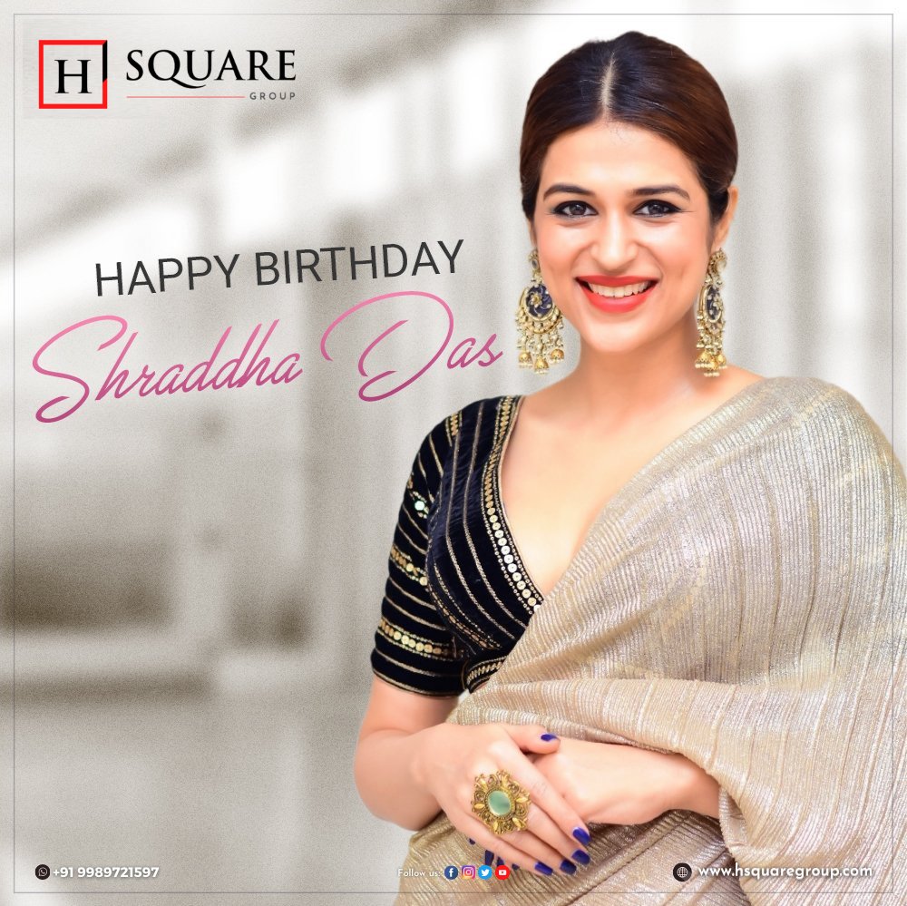 Wishing the Gorgeous #ShraddhaDas a very Happy Birthday 🎂🎉💕

Wishing you lots of success and happiness always ✨

#HBDShraddhaDas #HappyBirthdayShraddhaDas #HSquareGroup #HSquareHousing #HSquareTeam