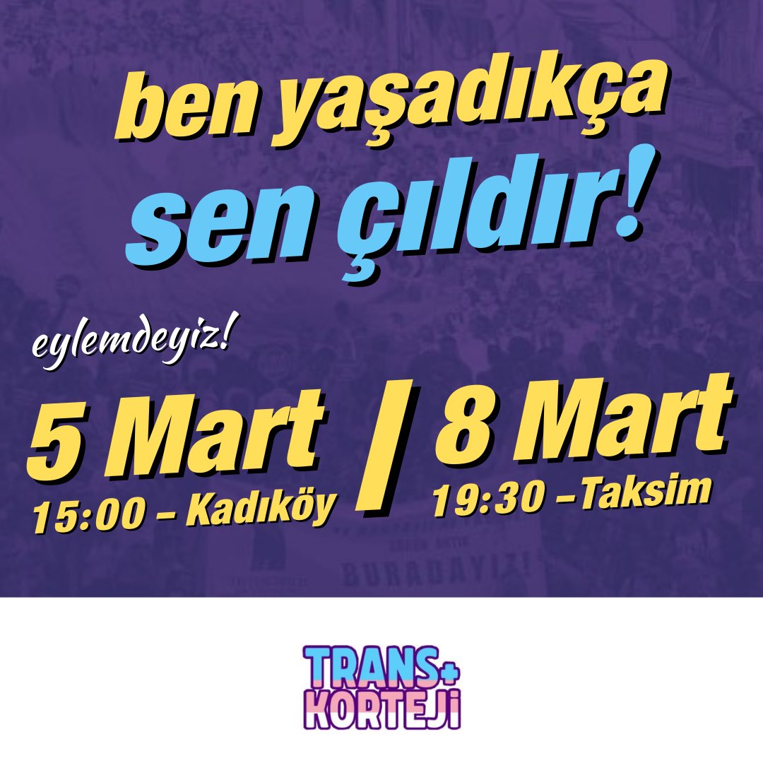 transkorteji's tweet photo. 🏳️‍⚧️Ben Yaşadıkça Sen Çıldır!

5 Mart’ta Kadıköy’de, 8 Mart’ta her zaman olduğumuz yerdeyiz. Yasımızla, isyanımızla, öfkemizle sokakları dolduracak, isyanımızı büyüteceğiz. Bizimle yürümek için dm yoluyla iletişime geçebilirsiniz. https://t.co/ytNsEIuBOH