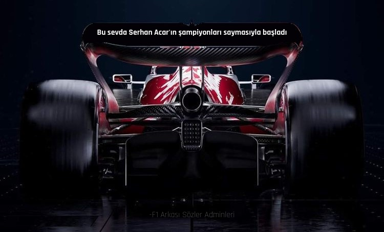 Serhan Acar'ı çok özlemişiz. #F1