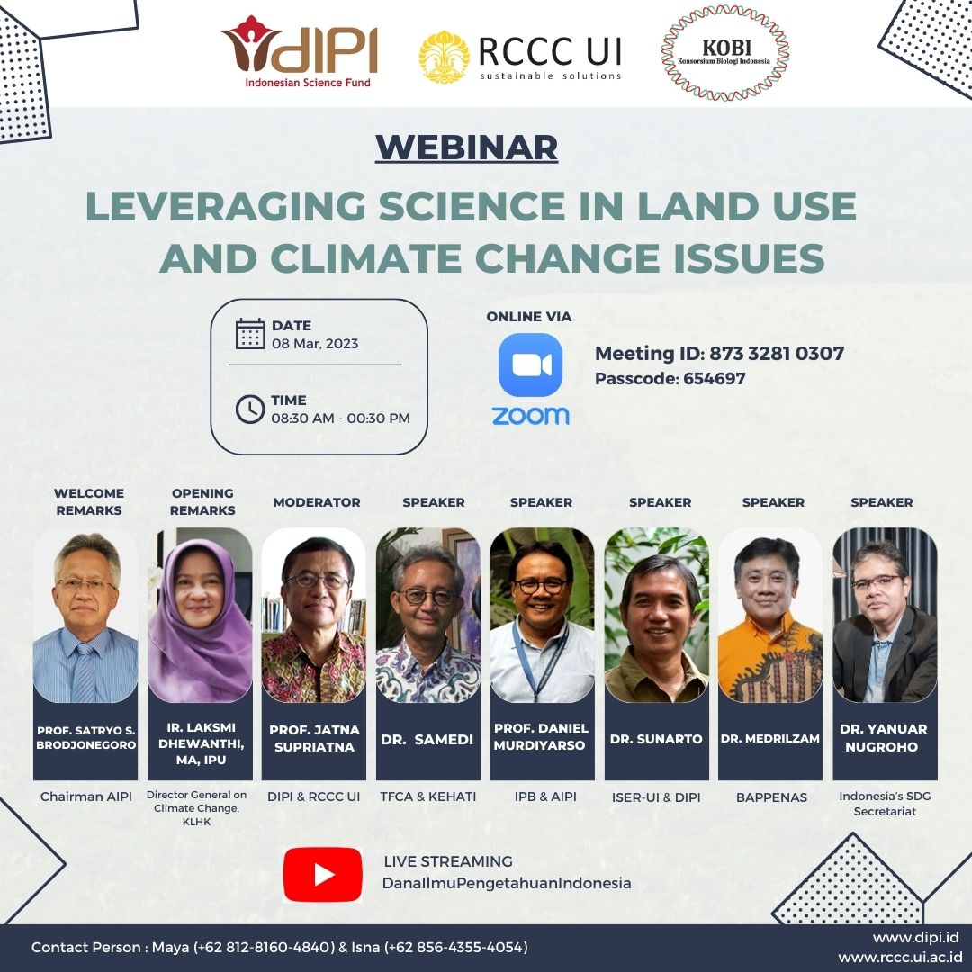 Pusat Riset Perubahan Iklim Universitas Indonesia (RCCC UI)
bekerjasama dengan DIPI
dan Konsorsium Biologi Indonesia (KOBI) akan
menyelenggarakan Webinar dengan tema "Leveraging Science
in Land Use and Climate Change Issues"
Pada 8/03/23 Jam 8.30 WIB
Link: bit.ly/webinar_dipi_r…