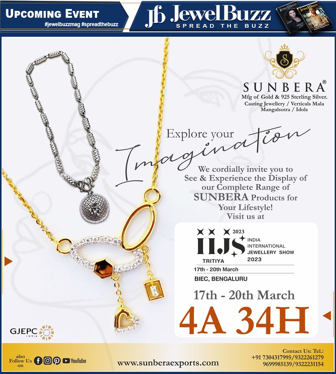 jewelbuzz_mag's tweet photo. Hall No.: 4A, Stall No.: 4A 34H
Visit Sunbera at IIJS Tritiya 2023
17th - 20th March, BIEC, Bengaluru
For more Updates Do follow us on Social Media
#CLICK TO CONNECT https://t.co/jpCyjknNVO
#Sunbera #jewelbuzzmagazine #jewelbuzzmag #spreadthebuzz #jewelmagazine #gold #silver https://t.co/0hMjRpOpYV