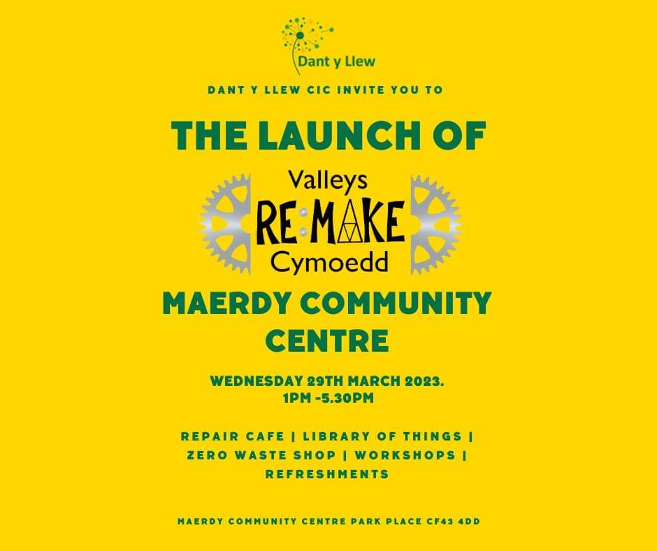 It is finally happening!
Re:Make Valleys is opening!
Join us on Wednesday 29th March between 1pm and 5.30pm.
There will be cake.
#RepairCafeWales #borrowdontbuy #benthyg #zerowaste #maerdycommunitycentre #libraryofthings