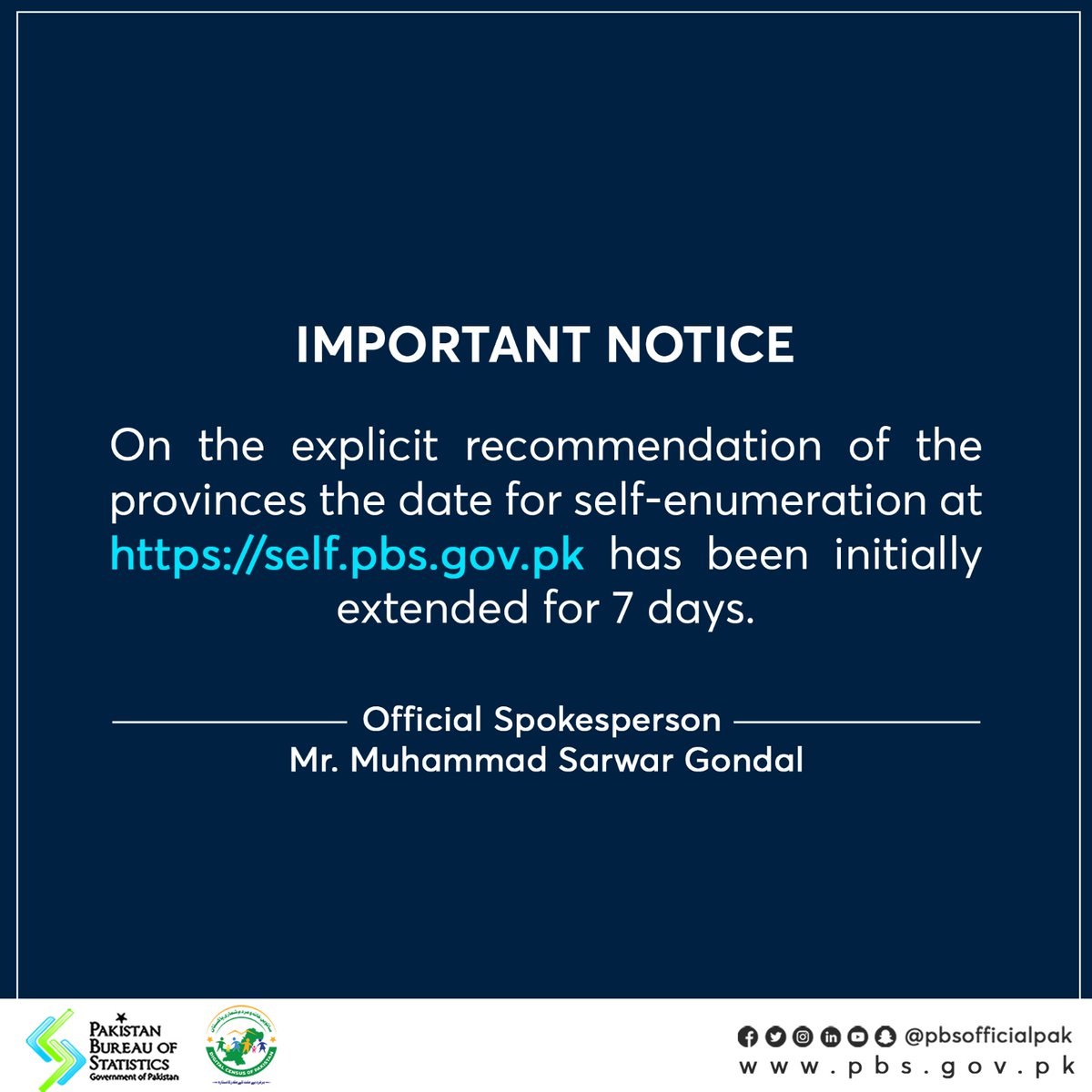 PBSofficialpak's tweet photo. IMPORTANT NOTICE
On the explicit recommendation of the provinces the date for self-enumeration at https://t.co/VxVOmh0tgH has been initially extended for 7 days.
Official Spokesperson - Mr. Muhammad Sarwar Gondal
#DigitalCensusPk🇵🇰 #SelfEnumerate #Pakistan #PakPBS #Census2023 https://t.co/D4pds6GWHJ