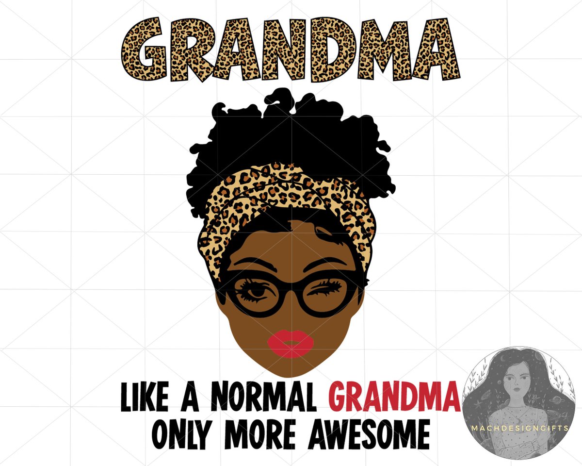 MachDesignGifts's tweet photo. Mothers Day Svg, Black Girl Svg, Leopard Svg, Mom Svg, Mama Svg, Grandma Like a Normal Grandma Only More Awesome, Mom Life Svg https://t.co/TflPQdeOrB #mothersday #scrapbooking #flowers #happymothersday #mothersdaygift #momquotesvg #grandmasvg #mommysvg #momsvgbundle https://t.co/bl8uLFwZ2C