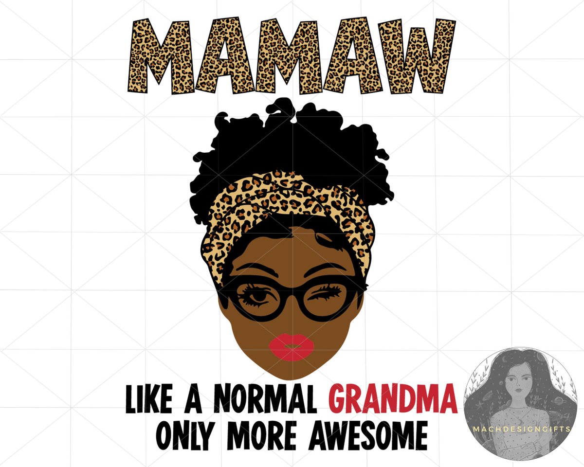 MachDesignGifts's tweet photo. Mothers Day Svg, Black Girl Svg, Leopard Svg, Mom Svg, Mama Svg, Mamaw Like a Normal Grandma Only More Awesome, Mom Life Svg https://t.co/ME6xcTGNB1 #mothersday #scrapbooking #flowers #happymothersday #mothersdaygift #momquotesvg #grandmasvg #mommysvg #momsvgbundle https://t.co/hrHVc3GtTw