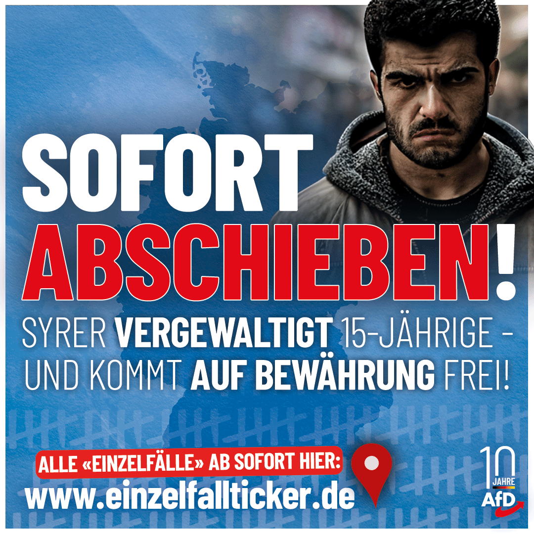 drjdvalentin's tweet photo. #RT @EchoPRN: RT @AfD: Weil er auf dem Weg sei, ein "ganz normaler Mitbürger" zu werden, erhielt ein 30-jähriger Syrer für die Vergewaltigung eines jungen Mädchens vom Richter lediglich eine Bewährungsstrafe. Statt Bewährung: Sofortige Abschiebung! #Einz… https://t.co/i1p49JL2sT