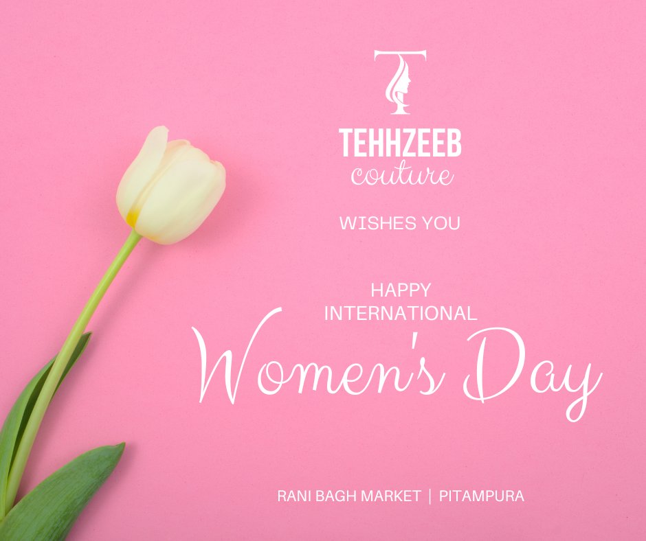 This day belongs to you. May you prosper and stand to affirm in the course of life. Happy International Women's Day #Womensday #womenfashion #womenclothing #tehhzeeb #RaniBagh