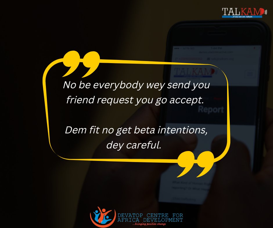 devatopafrica's tweet photo. If you notice any friend request wey you no dey familiar with check the person profile well well before you accept because no be everybody way pose as beta person be beta person.
#RedCard2Sextortion #CounterTIPng #TAPTIP #Benue https://t.co/dd62gdfhhz