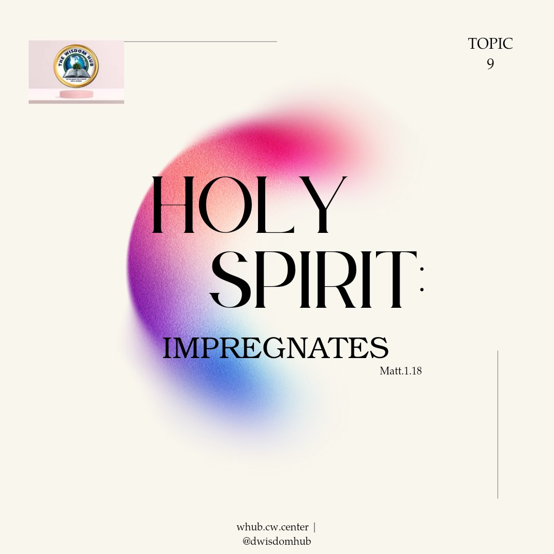 Dwisdomhub's tweet image. Visit whub.cw.center for full article 
#52topicsontheHolySpirit #impregnate #topic9 
Copied from the book: 52 topics on the Holy Spirit, full ebook now available on Amazon kindle for just $1