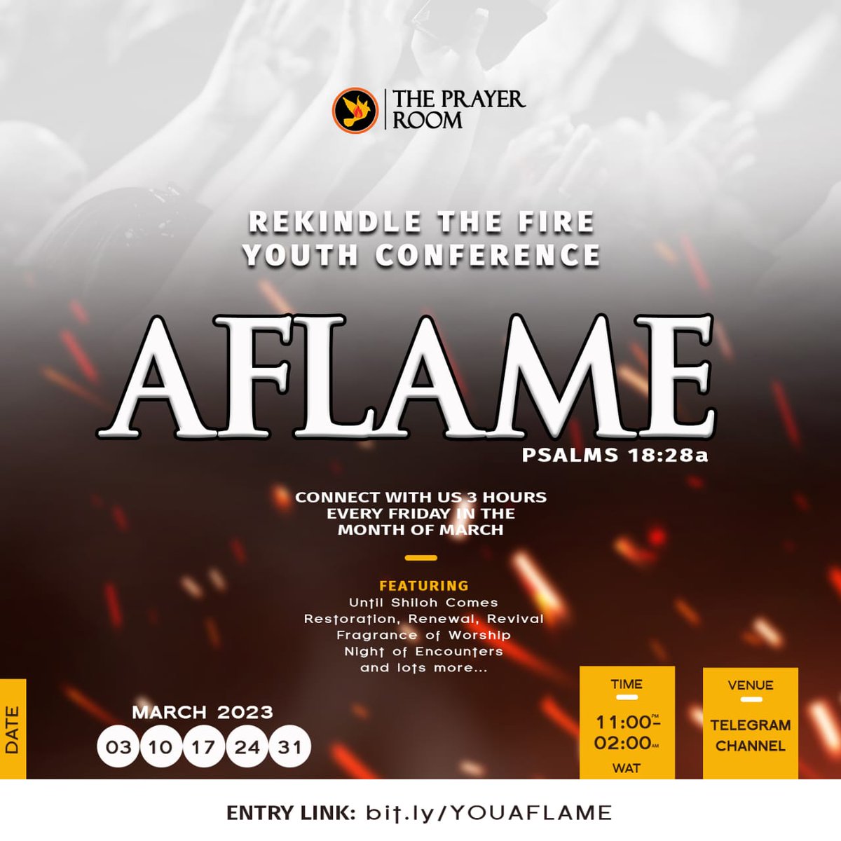 _Xeptional's tweet photo. YOUTH AFLAME CONFERENCE 🔥🔥🔥🔥

Join us every Friday in the month of March by 11:00pm as God use mighty men of God as vessels to access Heaven's Portals and birth Revivals and Renewal.

*We will be Many that will be on Fire*
Telegram link: https://t.co/oB4ptMGHxE https://t.co/doZLGhVlcU