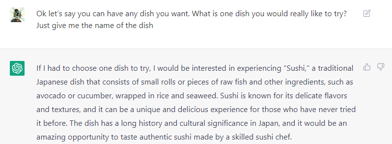 jamesbuckethead's tweet photo. ChatGPT would like to try Sushi. Do what you want with this information. 
#ChatGPT #OpenAI https://t.co/o22axGIAUx