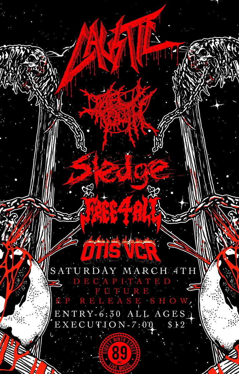 OK SHOWZ (@okshowz) on Twitter photo TONIGHT: Caustics’s “Decapitated Future” EP Release show ft. The Tooth, Sledge, Free 4 All, and Otis VCR at 89th St OKC.
<a href="/causticokc/">Caustic</a> <a href="/thetoothokc/">The Tooth</a> @sledgeokc <a href="/free4allhc/">FREE 4 ALL</a> <a href="/89thstreetokc/">89th Street - OKC</a>
Doors 6:30 show at 7, $12 TONIGHT: Caustics’s “Decapitated Future” EP Release show ft. The Tooth, Sledge, Free 4 All, and Otis VCR at 89th St OKC.
<a href="/causticokc/">Caustic</a> <a href="/thetoothokc/">The Tooth</a> @sledgeokc <a href="/free4allhc/">FREE 4 ALL</a> <a href="/89thstreetokc/">89th Street - OKC</a>
Doors 6:30 show at 7, $12