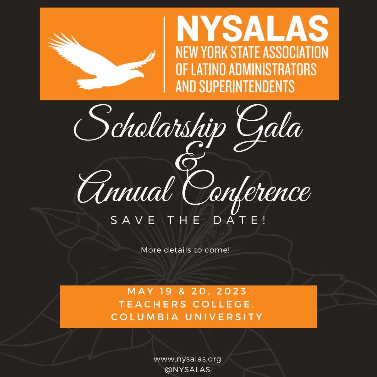 SAVE the DATES: Scholarship Gala and Annual Conference. More info to come! #takingFlight🦅 #LatinoLeadership #NYSALAS
