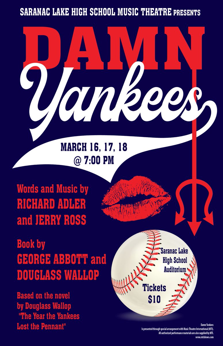 Saranac Lake High School Music Theatre will present "Damn Yankees," the classic Adler and Ross musical, March 16, 17, and 18 at 7:00 in the High School Auditorium. Tickets are $10 and can be purchased at the door only. #redstormpride #gobigred