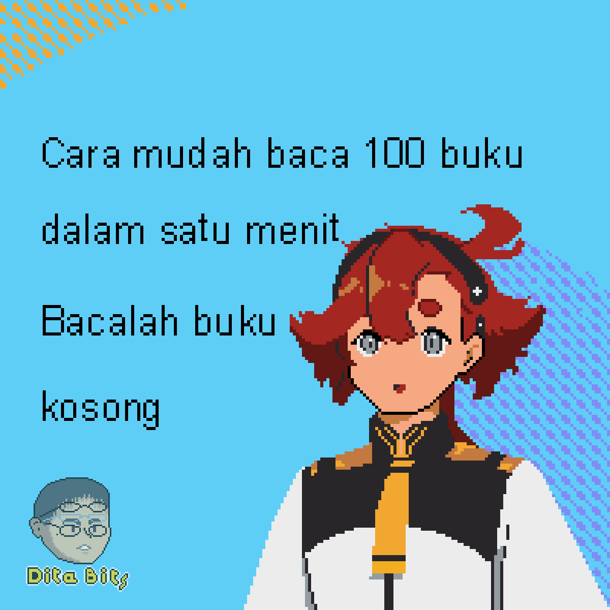 quotes tawa
Cara mudah baca 100 buku
dalam satu menit
Bacalah buku kosong 

#pixelart #quoteslucu #quotesindonesia #tondemoskilldeisekaihouroumeshi #anime #gundam  #gundamwitchfrommercury #suletta 

ps: masukan kalian sangat bisa membantu untuk kuotes selanjutnya ...