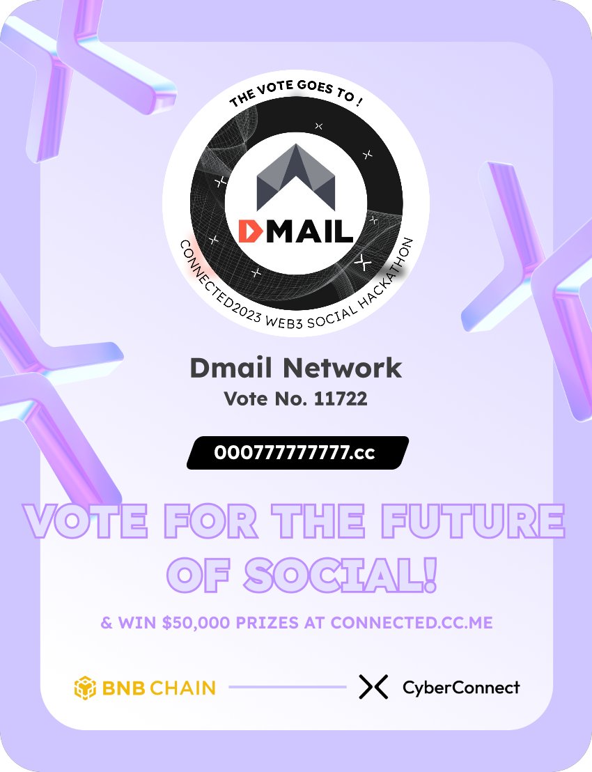 Just voted for my favorite project Dmail Network in #Connected2023, a Web3 Social hackathon by <a href="/CyberConnectHQ/">(Deprecated) CyberConnect</a> the social graph protocol &amp; <a href="/BNBCHAIN/">BNB Chain</a>
Join me to vote for a better social and win $50,000-$100,000 prizes!
connected.cc.me
sig:wlclRz 
  x.com/CyberConnectHQ…