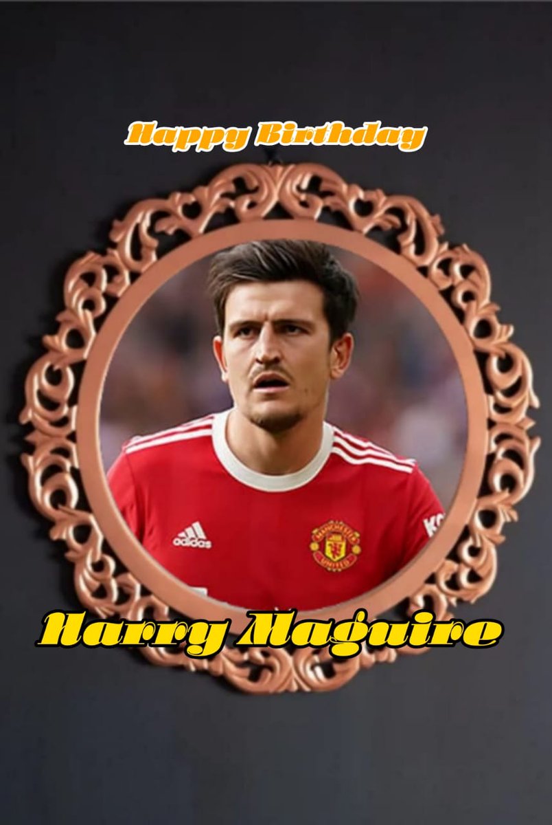 Happy Birthday
Harry Maguire
#annapoorneswarivasanthakumar 
#hbdharrymaguire 
#harrymaguire
#football
#footballer