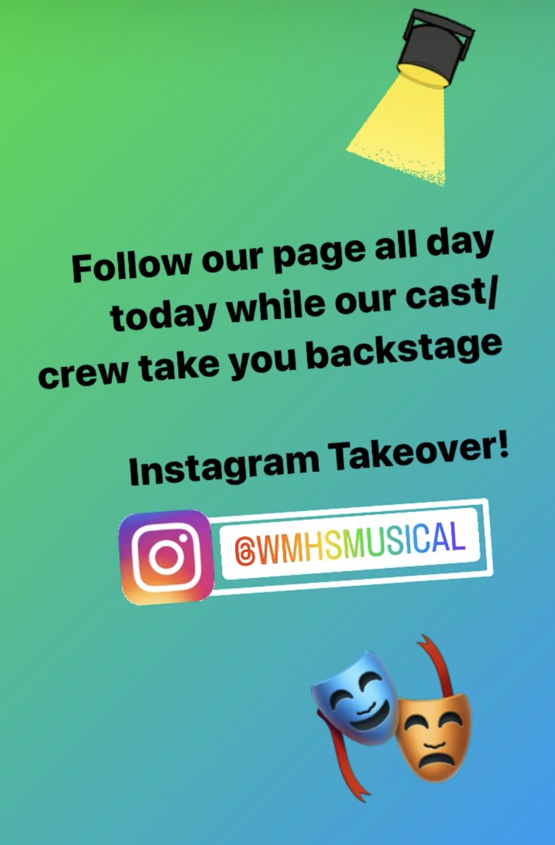 Join our cast/crew all day today for a “behind the scenes” Instagram Takeover! <a href="/wmhsmusical/">WMHS Musical</a> 🎭