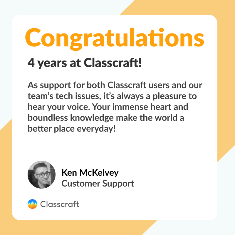 classcraftgame's tweet photo. Congratulations on the last four years, Ken! 🌟 🎉 🥳 Thank you so much for all of your help. Classcraft wouldn’t be the same without you.
#workanniversary #classcraft #celebrations https://t.co/OwHD5YpXud