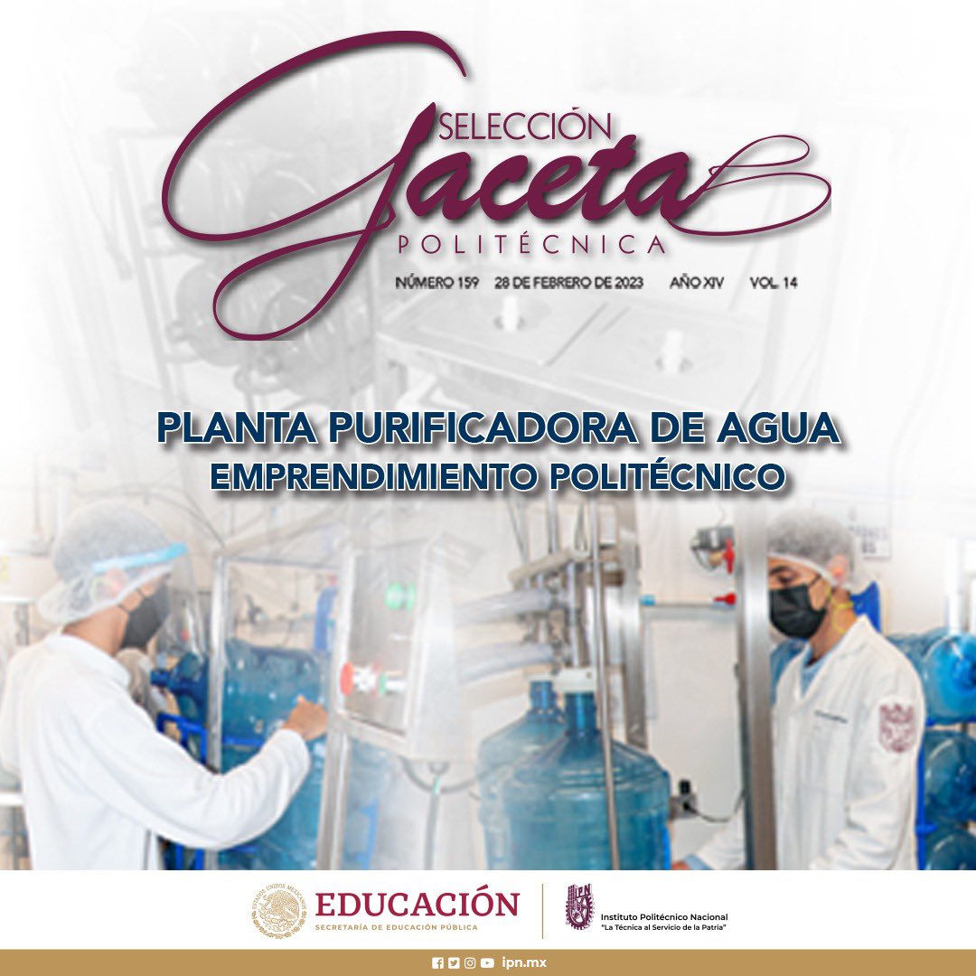 IPN_MX's tweet photo. La Planta Purificadora de Agua del IPN abastece a 67 dependencias politécnicas. Conoce el proceso de purificación en el reciente número de la #SelecciónGacetaPolitécnica. 💧 

#EmprendimientoPolitécnico 👏🏻

Consúltala ➡️ https://t.co/KHwetnFO1n https://t.co/ml9EjECAtM