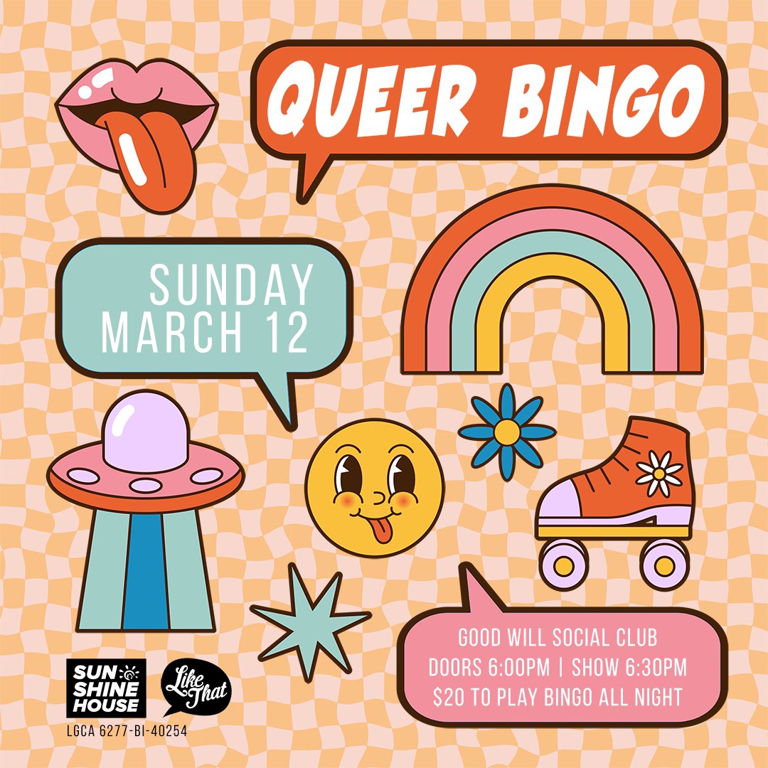 Queer Bingo is back! Enjoy an evening of bingo and drag performances with Sunshine House!

$20 to play bingo all night!

Sunday, March 12th
Doors at 6PM / Show at 6:30PM