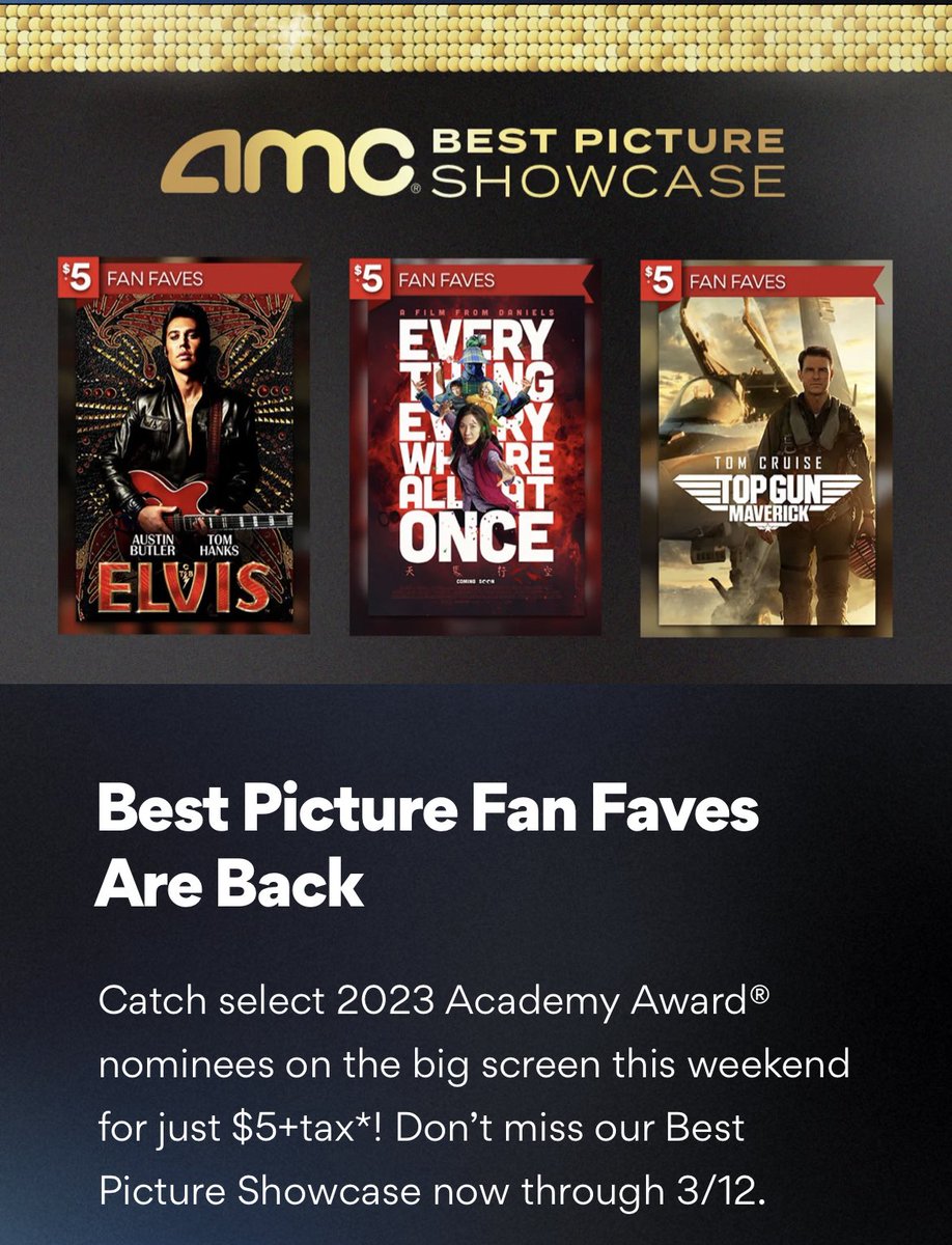 Catch all of the 2023 Oscar nominated movies #atAMC on the big screen for $5 each in the AMC Best Picture Showcase through 3/12 

amctheatres.com/fan-faves

#OscarNominations2023 #Oscar  
#AMC #AMCTheaters