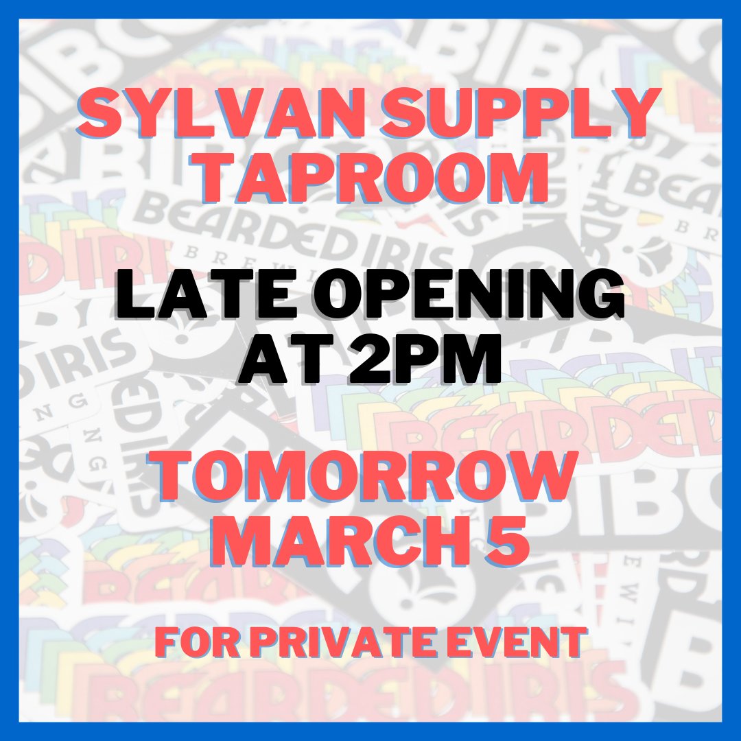 Our Sylvan Supply taproom is opening late tomorrow, March 5th, due to a private event. Come on by after 2pm or head to our taproom in Germantown!