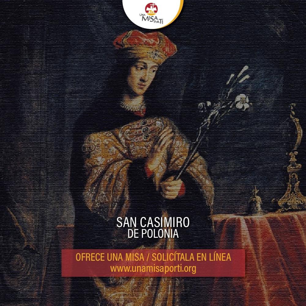 #SanCasimiro 
Devoto desde la infancia, se consagró a la oración y penitencia, rechazando toda blandura consigo mismo.Vivía siempre en la presencia de Dios y era tranquilo, alegre y simpático a todos. Su amor a Dios se traducía en amor a los pobres, que son miembros de Cristo”