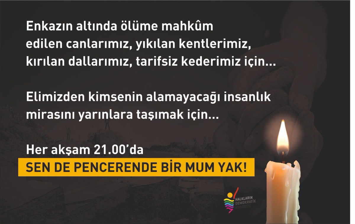 Enkazın altında ölüme mahkûm edilen canlarımız, yıkılan kentlerimiz, kırılan dallarımız, tarifsiz kederimiz için... Elimizden kimsenin alamayacağı insanlık mirasını yarınlara taşımak için…

Her akşam 21.00’da SEN DE PENCERENDE BİR MUM YAK! 

#Pencerende1MumYak